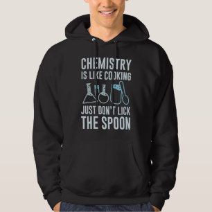 Chemie ist wie Kochen Hoodie