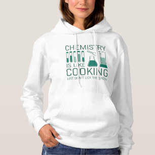 Chemie ist wie Kochen Hoodie