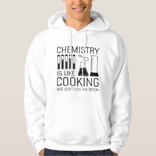 Chemie ist wie Kochen Hoodie