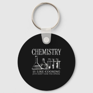Chemie ist wie Kochen Lecke den Sohn einfach nicht Schlüsselanhänger