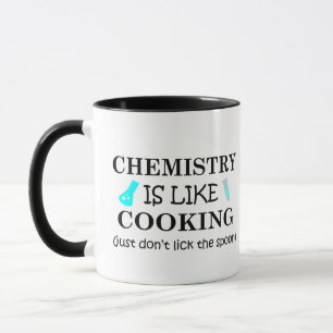 Chemie ist wie Kochen lecken den Löffel nicht Tasse