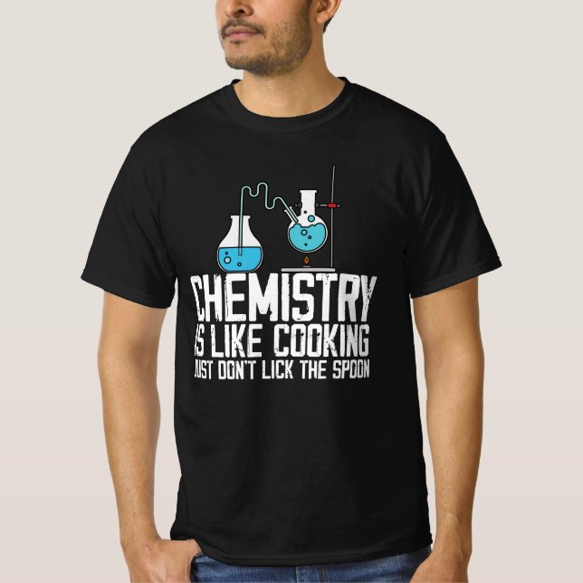 Chemie ist wie Kochen. Lecken Sie einfach nicht de T-Shirt (Vorderseite)