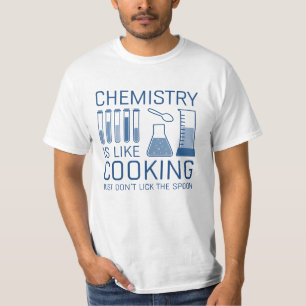 Chemie ist wie Kochen T-Shirt