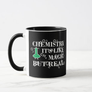 Chemie ist wie Magie, aber real Tasse