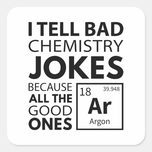 Chemie Jokes Argon Quadratischer Aufkleber (Vorderseite)