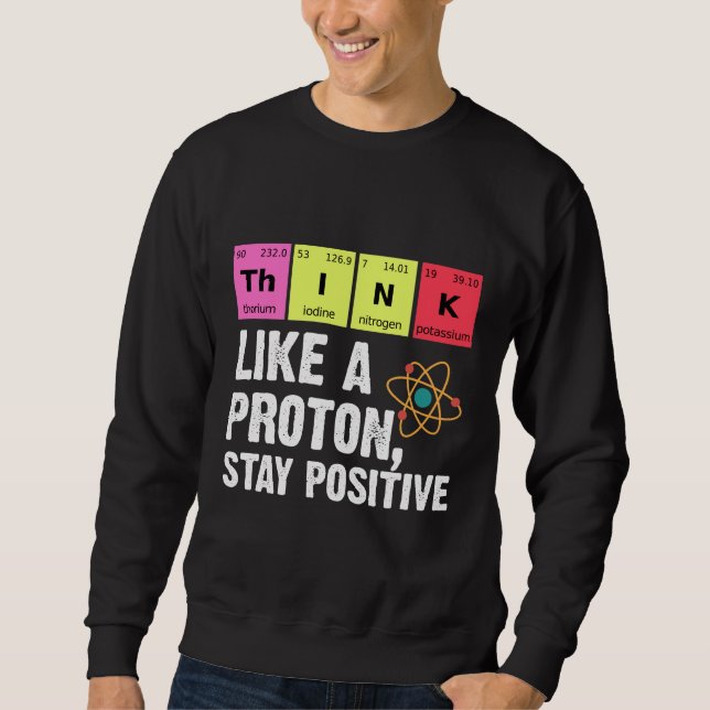 Chemie Physiker Lehrer Student Proton Scienc Sweatshirt (Vorderseite)