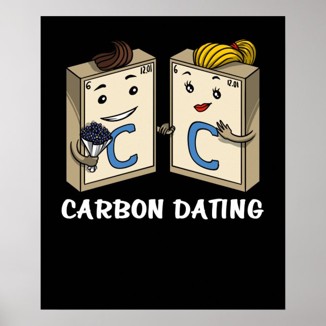 Chemie Science Funny Carbon Verabred Joke Poster (Vorne)