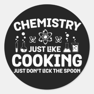 Chemie wie Kochen, lecken Sie nicht Leckerbissen Runder Aufkleber