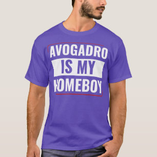Chemie Wissenschaftler Funny Avogadro ist mein Hau T-Shirt