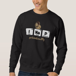Chemieelemente Wissenschaft I Nickerchen Sweatshirt