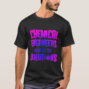 Chemieingenieur 4 T-Shirt
