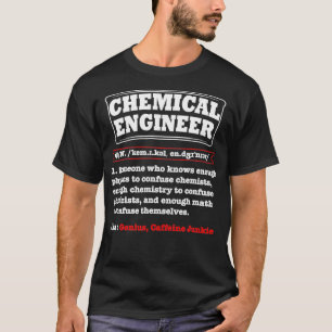 Chemieingenieur Definition Funny Chemical Motor T-Shirt