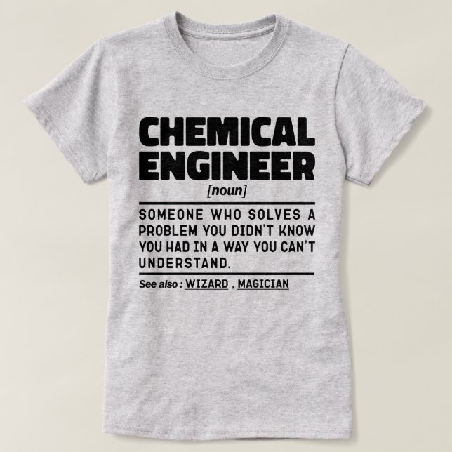 Chemieingenieur Noun Mitarbeiter präsentieren Idee T-Shirt (Design vorne)