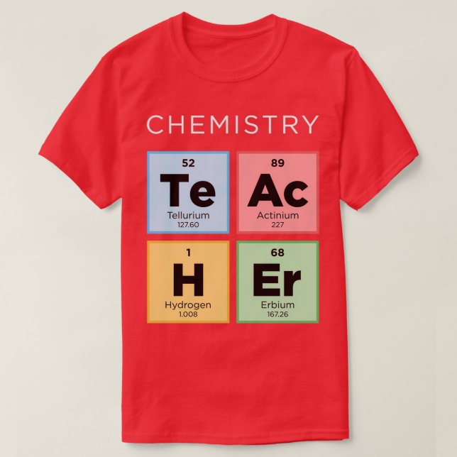 Chemielehrer Periodischer Tisch der Elemente Scien T-Shirt (Design vorne)