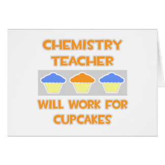 Chemielehrer ... Wird für Cupcakes arbeiten