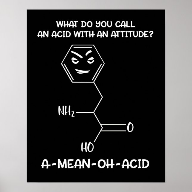 Chemiewissenschaft acid Attitude A-Gemein-Oh-Säure Poster (Vorne)