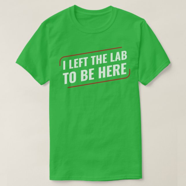 Chemiewissenschafterin Ich Verließ den Labrador T-Shirt (Design vorne)