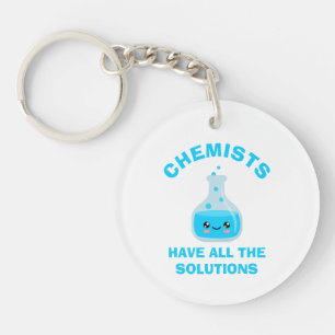 Chemiker haben alle Lösungen Schlüsselanhänger