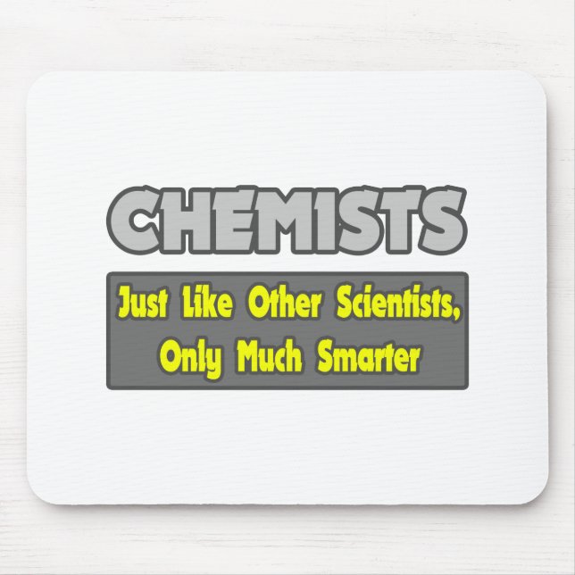 Chemiker...klüger Mousepad (Vorne)