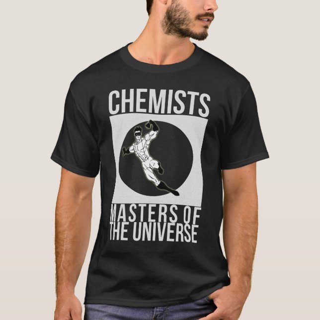 "Chemiker: Meister des Universums" Umarbeitung T-Shirt (Vorderseite)