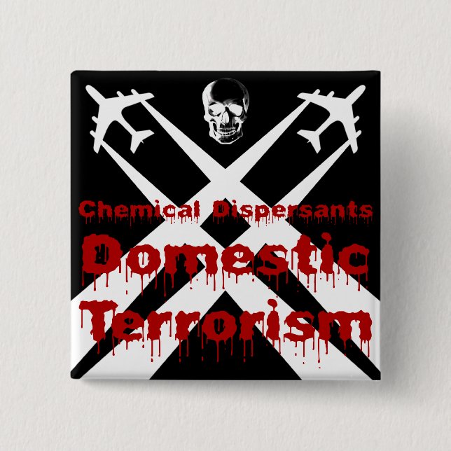 Chemische Dispersionsmittel sind häuslicher Terror Button (Vorderseite)
