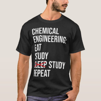 Chemische Ingenieurwissenschaft studieren Schlafen T-Shirt