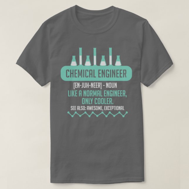 Chemischer Ingenieur für Chemieingenieurwesen T-Shirt (Design vorne)