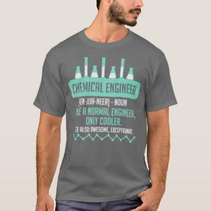 Chemischer Ingenieur für Chemieingenieurwesen T-Shirt