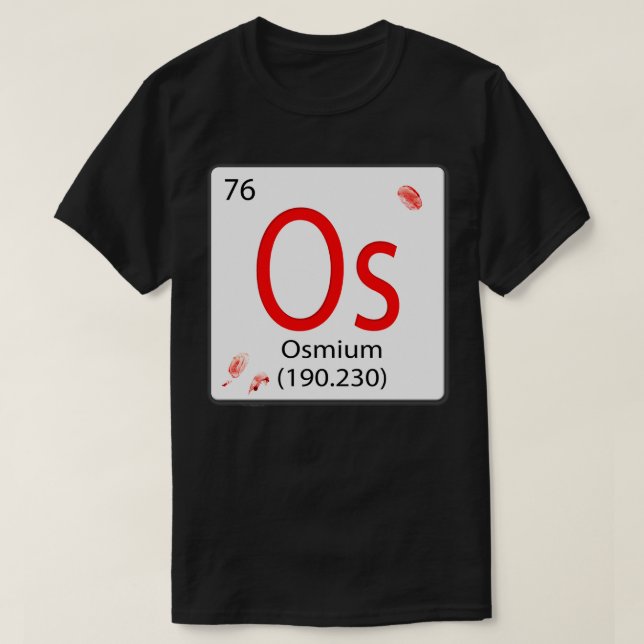 Chemisches Element in Os Osmium Os Osmium mit Flos T-Shirt (Design vorne)