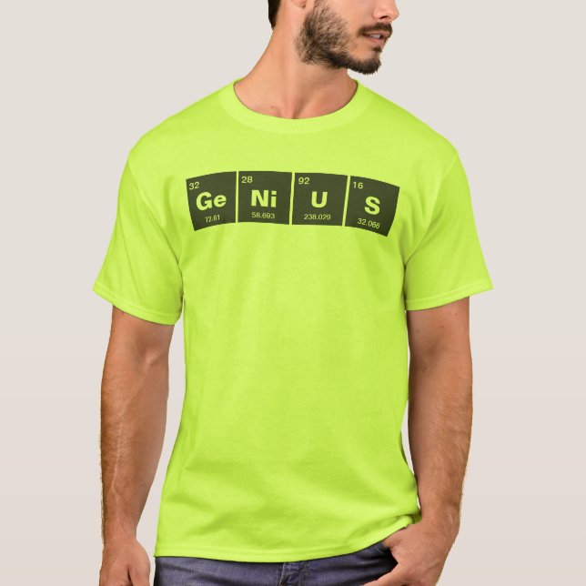 Chemisches Periodensystem der Elemente: GeNiUS T-Shirt (Vorderseite)