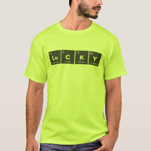 Chemisches Periodensystem der Elemente: LuCKY T-Shirt