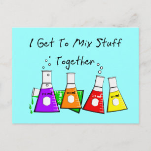 Chemist "I get to Mix Stuck Together" lustige Gesc Postkarte