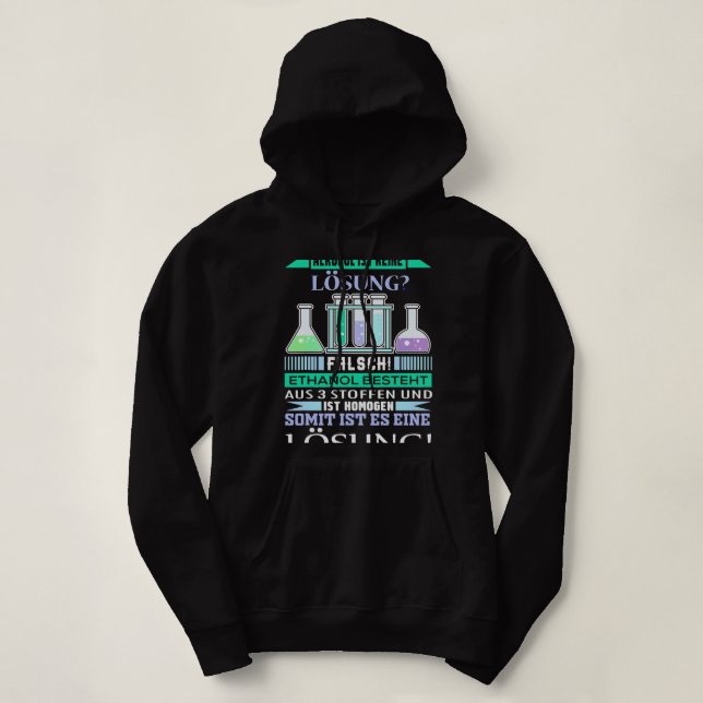Chemist Job Chemie ist keine Lösung Chem Hoodie (Design vorne)