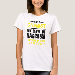 Chemist - Sarkasmus-Niveau T-Shirt