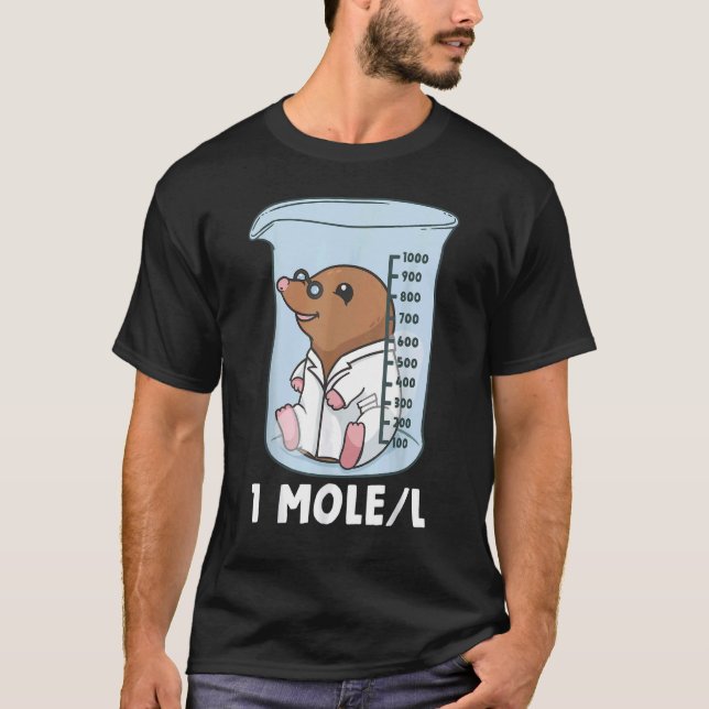 Chemist Student Science Teacher Mole T-Shirt (Vorderseite)