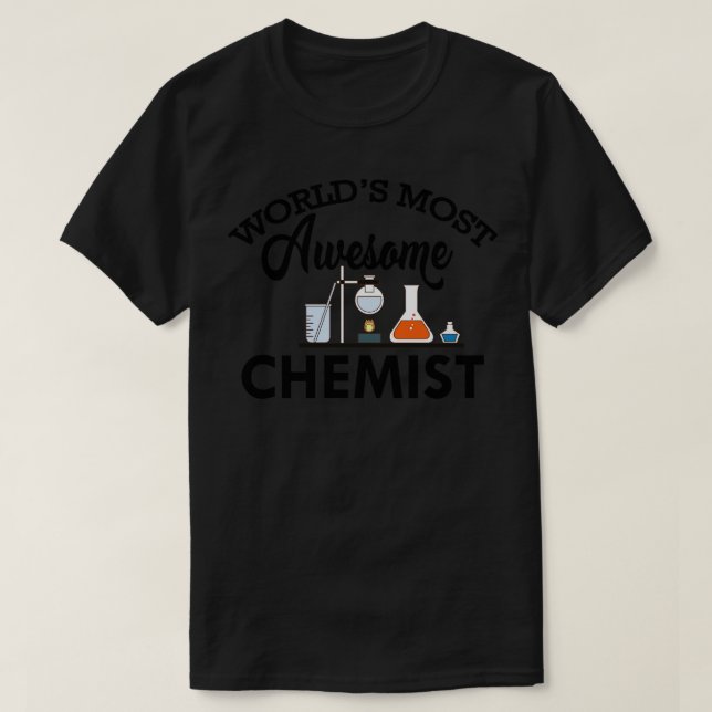 Chemist Worlds der meisten Chemiker T-Shirt (Design vorne)