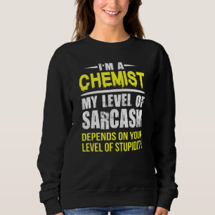 Chemistischer Grad des Sarcasmus Sweatshirt