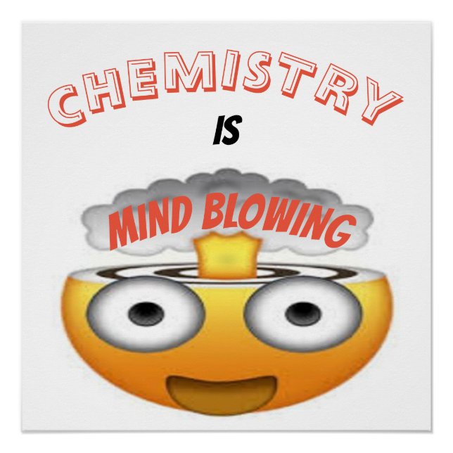 CHEMISTRIE IST MIND BLOWING EMOJI POSTER (Vorderseite)