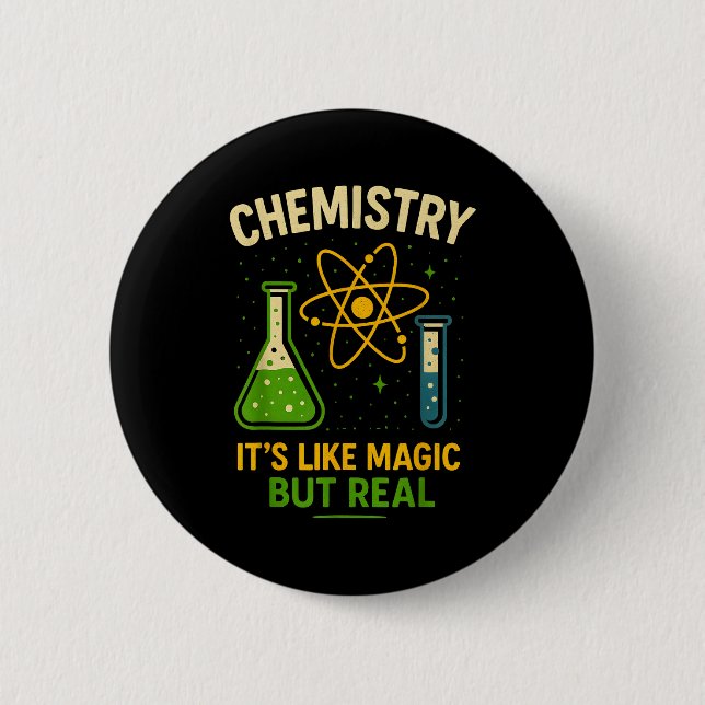 Chemistry It’s Like Magic Funny Science Teacher St Button (Vorderseite)