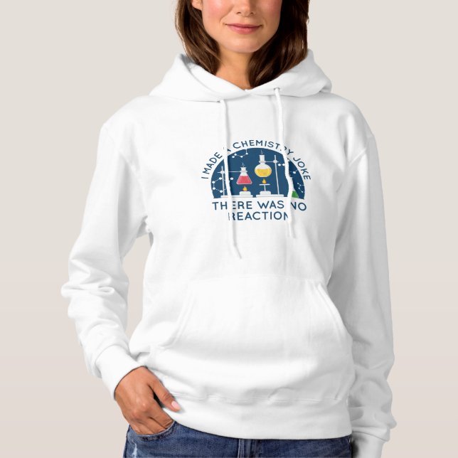 Chemistry Joke Hoodie (Vorderseite)