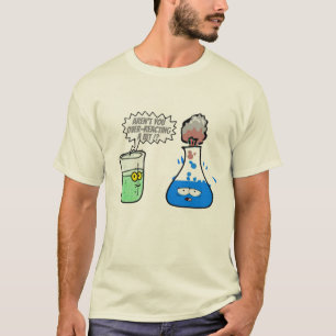 Chemistry Pun Over-reacting a bit Funny. T-Shirt