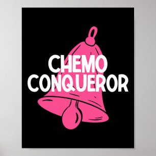 Chemo Eroberer Ende der Chemo Behandlung Brust Can Poster