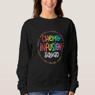 Chemo-Infusions-Team Zukunft Onkologie Krankenschw Sweatshirt