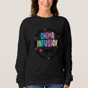 Chemo-Infusionsteam Zukunft Onkologie Krankenschwe Sweatshirt