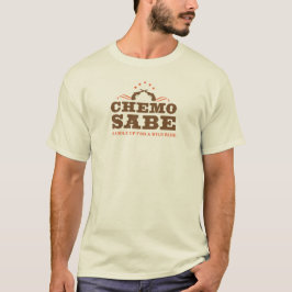 Chemo Sabe Krebs-Krieger T-Shirt
