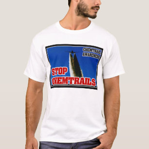 CHEMTRAIL BEWUSSTSEIN - STOPPEN SIE CHEMTRAILS T-Shirt