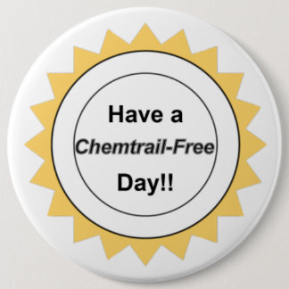 Chemtrail freier Tag - Knopf Button