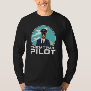 Chemtrail Pilot Gift Aluminium Hut Verschwörung Di T-Shirt
