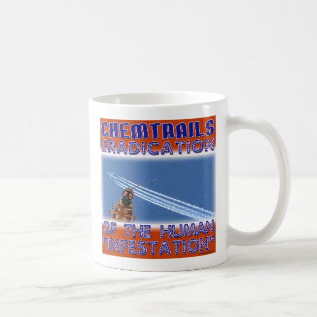 Chemtrails - Ausrottung der Menschen Tasse (Rechts)