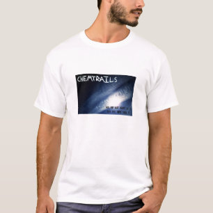 Chemtrails - Sie haben es gesehen T-Shirt